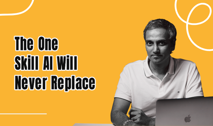 The One Skill AI Will Never Replace